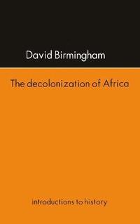 bokomslag The Decolonization Of Africa