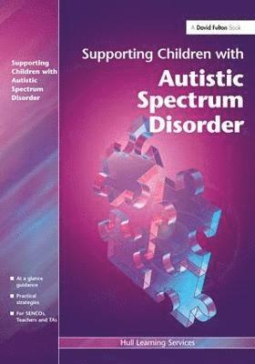 A.P.H. Peters, J.R.W. Warn, A. P. H. Peters, J. R. W. Warn - Supporting Children with Autistic Spectrum Disorders, Inbunden