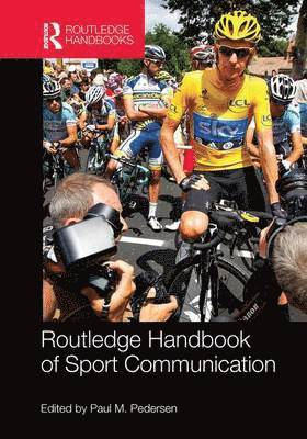 Routledge Handbook of Sport Communication 1