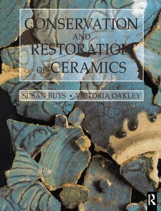 Susan Buys, Victoria Oakley - Conservation and Restoration of Ceramics, Inbunden