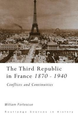 The Third Republic in France, 1870-1940 1