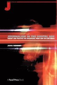 bokomslag Journalism in the Digital Age