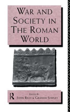John Rich, Graham Shipley - War and Society in the Roman World, Inbunden