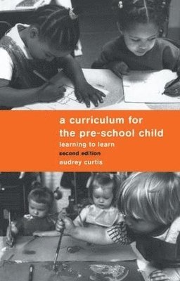 A Curriculum for the Pre-School Child 1