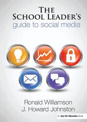 Ronald Williamson, Howard Johnston - School Leader's Guide to Social Media, Inbunden