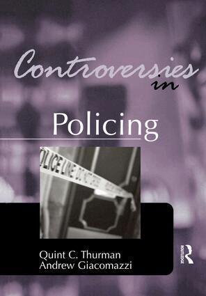 Quint Thurman, Andrew Giacomazzi - Controversies in Policing, Inbunden