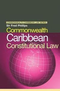 bokomslag Commonwealth Caribbean Constitutional Law