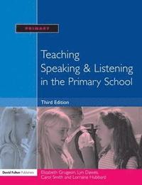 bokomslag Teaching Speaking and Listening in the Primary School