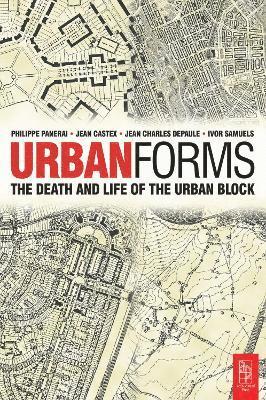 Ivor Samuels, Phillippe Panerai, Jean Castex, Jean Charles Depaule - Urban Forms, Inbunden