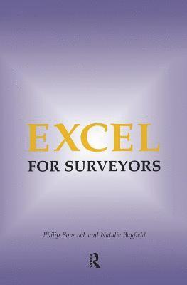 Philip Bowcock, Natalie Bayfield - Excel for Surveyors, Inbunden