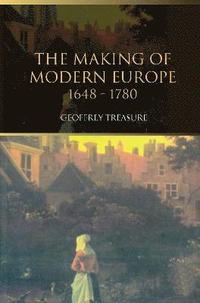 bokomslag The Making of Modern Europe, 1648-1780