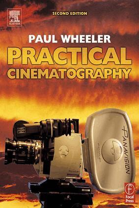Paul Wheeler - Practical Cinematography, Inbunden