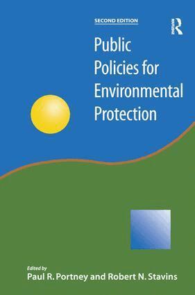 Paul Portney, Robert N. Stavins - Public Policies for Environmental Protection, Inbunden