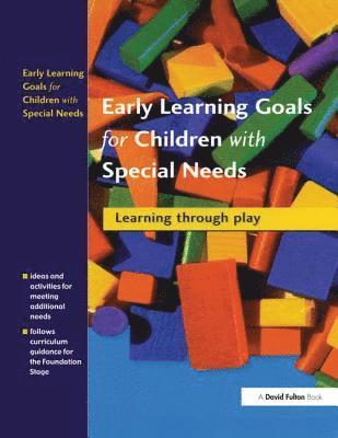 Early Learning Goals for Children with Special Needs 1