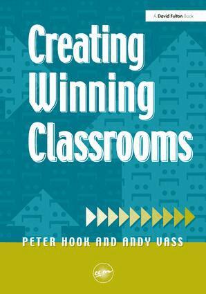 Peter Hook, Andy Vass - Creating Winning Classrooms, Inbunden