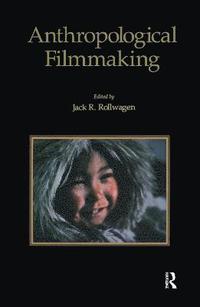 bokomslag Anthropological Filmmaking