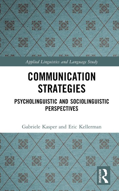 Gabriele Kasper, Eric Kellerman - Communication Strategies, Inbunden