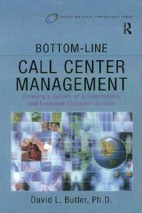 bokomslag Bottom-Line Call Center Management