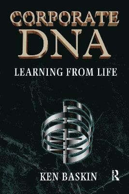 Ken Baskin - Corporate DNA, Inbunden