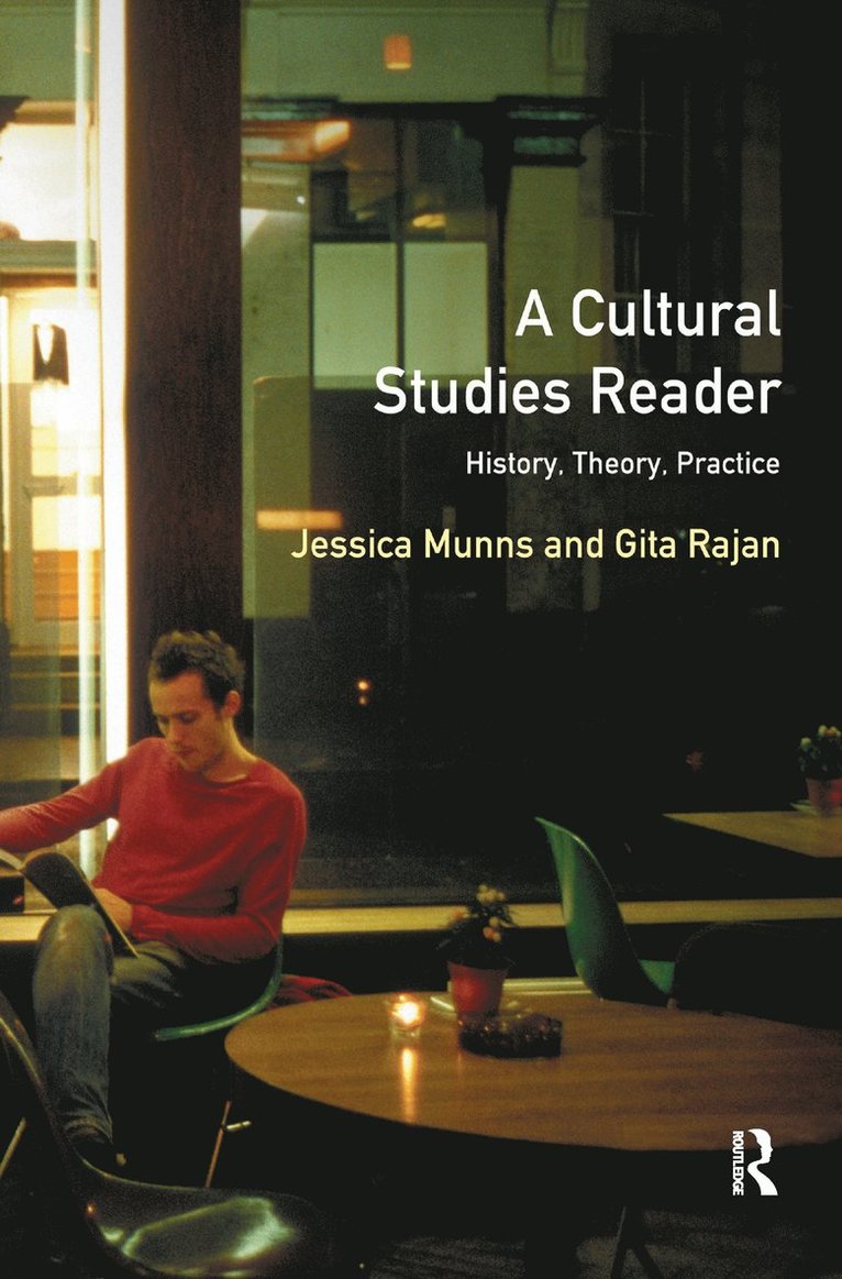 Roger Bromley, Jessica Munns, Gita Rajan, Jessica Munns, Gita Rajan - Cultural Studies Reader, Inbunden