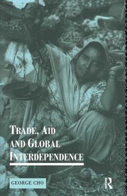Trade, Aid and Global Interdependence 1