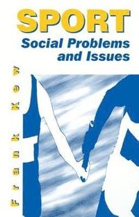 bokomslag Sport: Social Problems and Issues