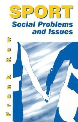 Sport: Social Problems and Issues 1