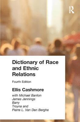 bokomslag Dictionary of Race and Ethnic Relations