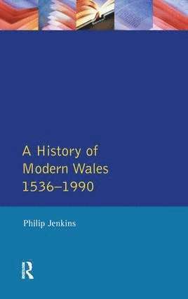 History of Modern Wales 1536-1990