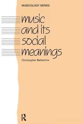 Music and Its Social Meanings 1