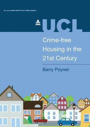 Barry Poyner - Crime-free Housing in the 21st Century, Inbunden