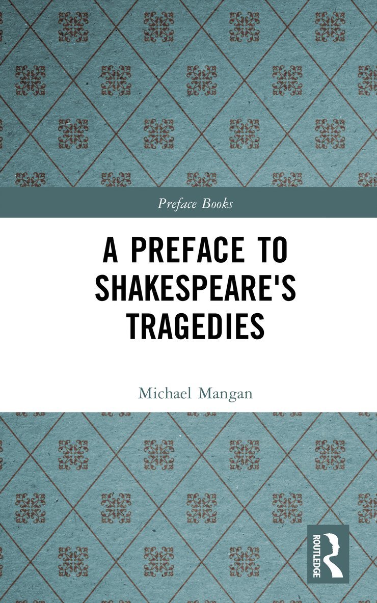 Preface to Shakespeare's Tragedies