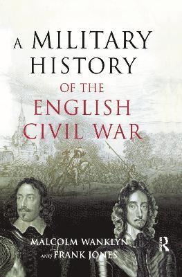 bokomslag Military History of the English Civil War