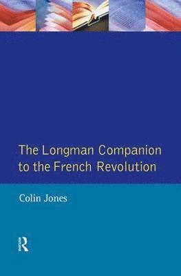 Colin Jones - Longman Companion to the French Revolution, Inbunden