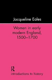 bokomslag Women In Early Modern England, 1500-1700