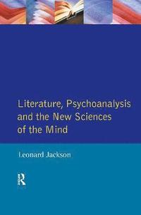 bokomslag Literature, Psychoanalysis and the New Sciences of Mind