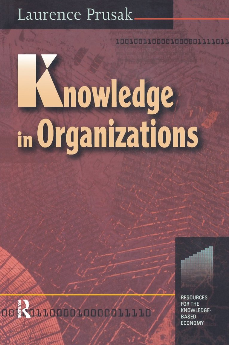 Laurence Prusak - Knowledge in Organisations, Inbunden