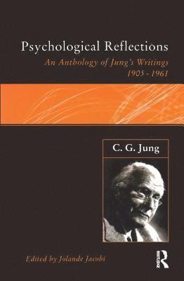 C.G.Jung: Psychological Reflections 1