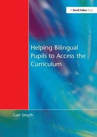 bokomslag Helping Bilingual Pupils to Access the Curriculum