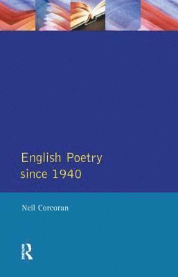 bokomslag English Poetry Since 1940