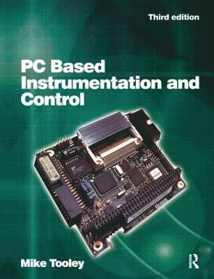 Mike Tooley - PC Based Instrumentation and Control, Inbunden
