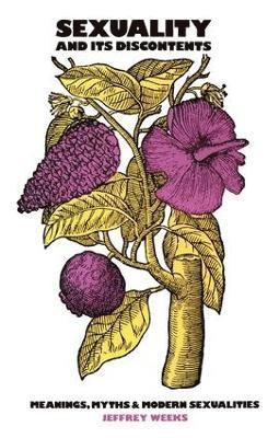 Jeffrey Weeks - Sexuality and Its Discontents, Inbunden