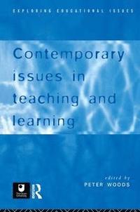bokomslag Contemporary Issues in Teaching and Learning