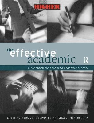 Heather Fry, Steve Ketteridge, Stephanie Marshall, UK) Marshall, Stephanie (Higher Education Academy (HEA) and the University of Manchester - Effective Academic, Inbunden