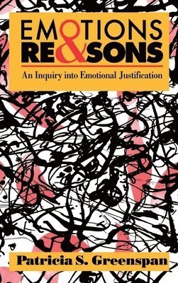 Patricia S. Greenspan - Emotions and Reasons, Inbunden