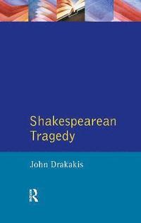 bokomslag Shakespearean Tragedy