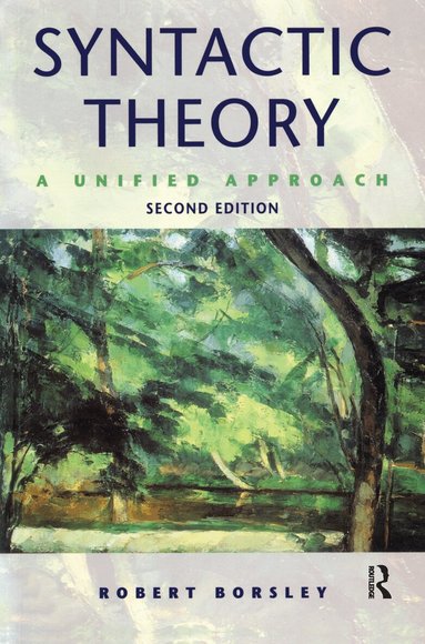 Robert Borsley - Syntactic Theory, Inbunden