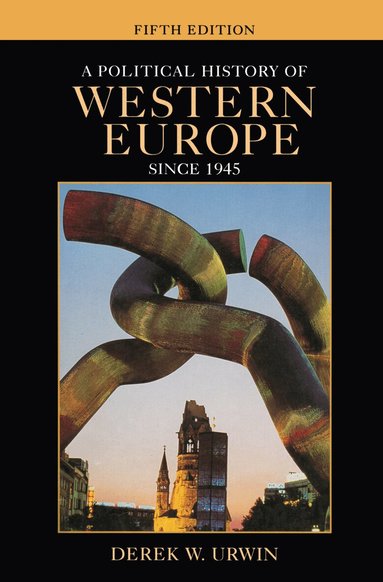 Derek W. Urwin - Political History of Western Europe Since 1945, Inbunden