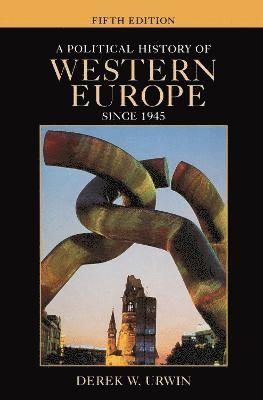 bokomslag A Political History of Western Europe Since 1945