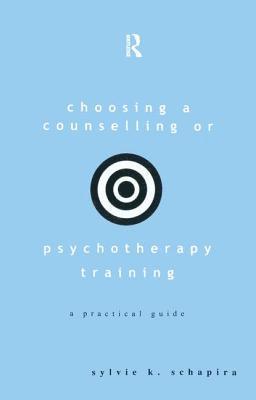 Choosing a Counselling or Psychotherapy Training 1